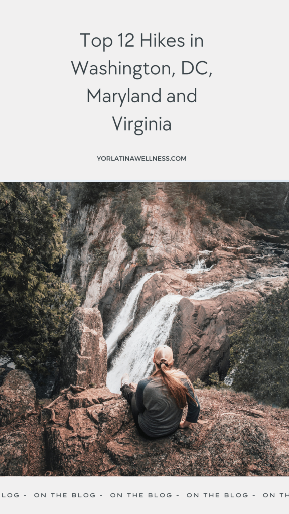 Top 12 Hikes in Washington, DC, Maryland and Virginia. Woman on top of a rock while hiking.